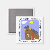 Het paard zegt T-shirts en Giften hinnik Magneet (Voorkant / Achterkant)