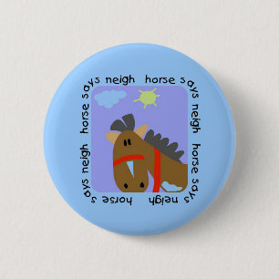 Het paard zegt T-shirts en Giften hinnik Ronde Button 5,7 Cm