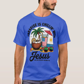 Het Paradijs is aan het chillen met Jezus T-shirt