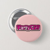 Het partijmeisje ronde button 5,7 cm (Voorkant /achterkant)