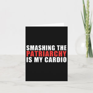 Het patriarchaat is mijn cardio sterke feministisc kaart