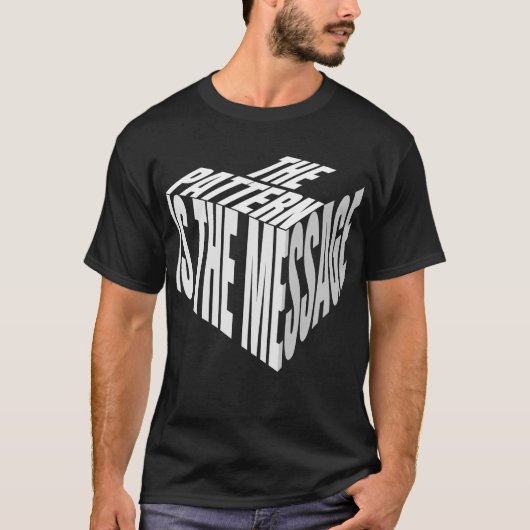 Het Patroon Is De Boodschap | Thinker Design T-shirt (Voorkant)