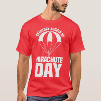Het perfecte Parachuting Citaat van het Ontwerp el T-shirt
