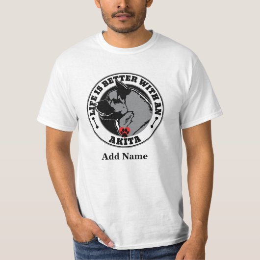 Het persoonlijke leven van Akita is beter met een  T-shirt (Voorkant)