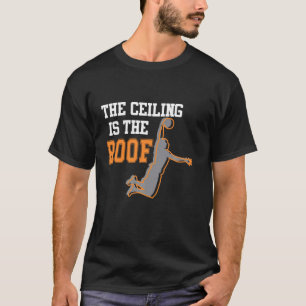 Het plafond is het Roof College March Basketball B T-shirt