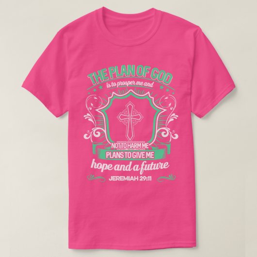 Het plan van God Jeremia 2911 Christelijk geschenk T-shirt (Design voorkant)