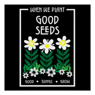 Het planten van Goede Motivatie Zaden Perfect Poster