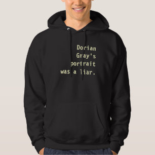Het portret van Dorian Gray was een leugenaar. Hoodie