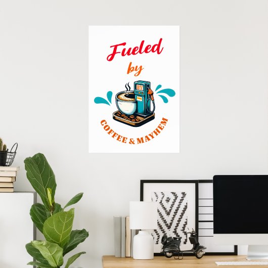 Het Poster van Coffee Mayhem (Thuiskantoor)
