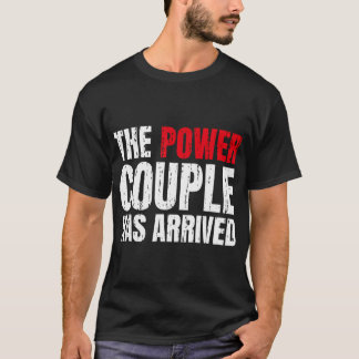 Het Power Couple is aangekomen bij Valentijnsdag L T-shirt