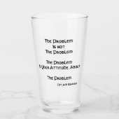 Het probleem is niet het probleem...bierpint glas (Voorkant)