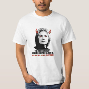 Het probleem is niet hoe corrupt Hillary is... T-shirt
