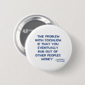 HET PROBLEEM MET SOCIALISME MARGARET THATCHER QUOT RONDE BUTTON 5,7 CM (Voorkant /achterkant)