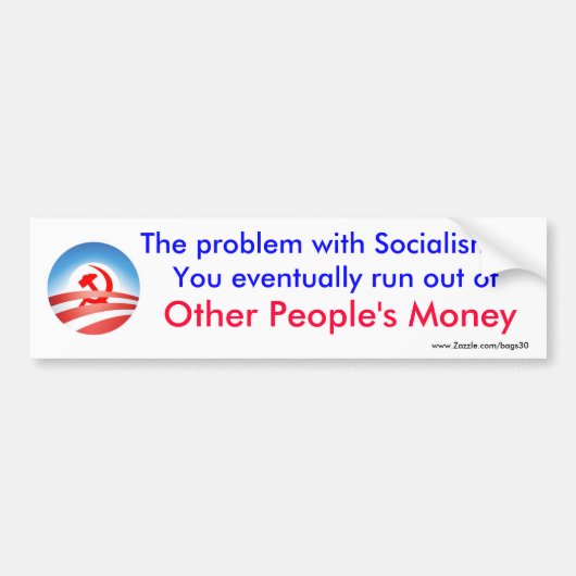 Het probleem van het socialisme bumpersticker (Voorkant)