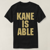 het programma - Kane is mogelijk T-shirt (Design voorkant)