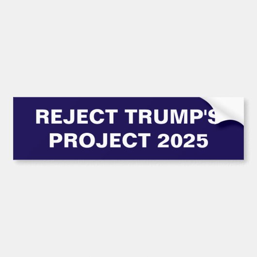 HET PROJECT VAN TRUMP VOOR 2025 AFWIJZEN BUMPERSTICKER (Voorkant)