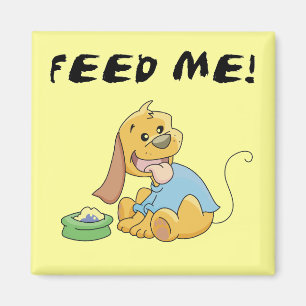 Het puppy voedt me T-shirts en Giften Magneet