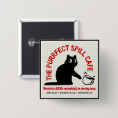 Het Purfect Spill Cafe Vierkante Button 5,1 Cm (Voorkant /achterkant)