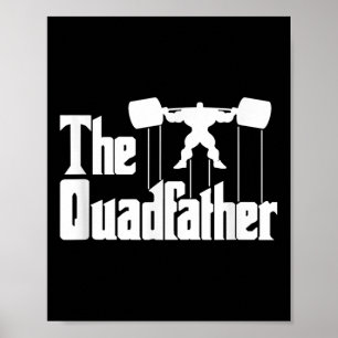 Het Quadfather Gym Motivatie Humor T-shirt Poster