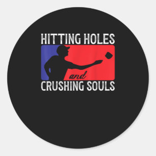 Het raken van gaten verpletterende zielen gooien s ronde sticker