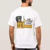 Het recht van aantrekking werkt altijd in het Shir T-shirt (Achterkant)