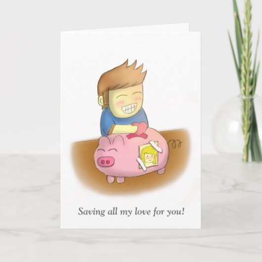 Het redden van de liefde voor u Piggy Bank Valenti Feestdagen Kaart (Voorkant)