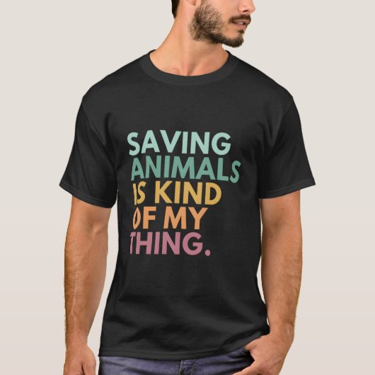 Het redden van dieren is mijn ding t-shirt (Voorkant)