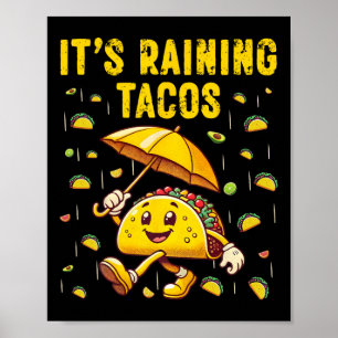 Het regent taco's Grappige taco liefhebbers Kinder Poster
