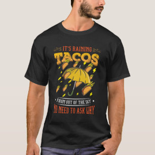 Het regent taco's t-shirt