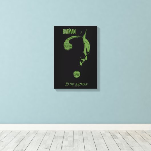 Het Riddler-vraagteken "To the Batman" Canvas Afdruk (Insitu (Houten vloer))