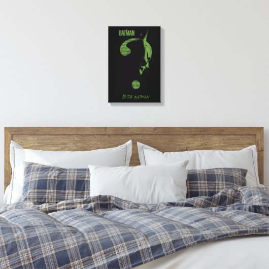 Het Riddler-vraagteken "To the Batman" Canvas Afdruk (Insitu (Slaapkamer))