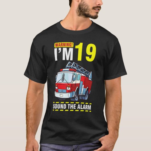 Het rijden op de brandwagen Waarschuwing Ik ben 19 T-shirt (Voorkant)