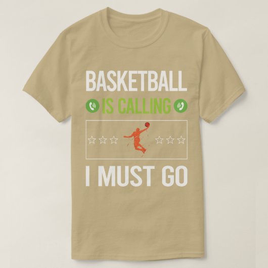 Het roept me op naar Basketball te gaan T-shirt (Design voorkant)