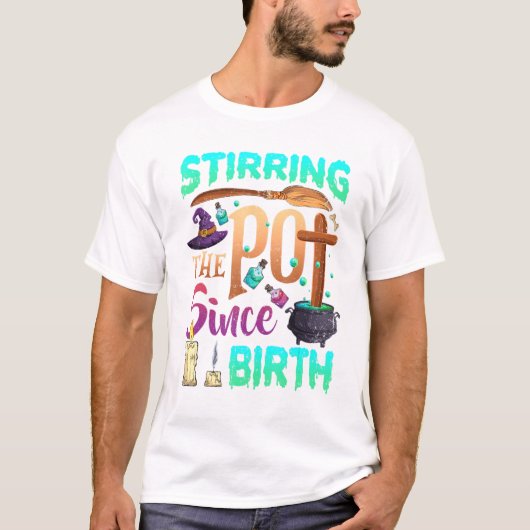 Het roeren van de pot sinds de geboorte Halloween  T-shirt (Voorkant)
