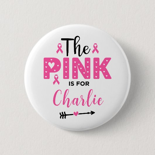 Het roze is voor borstkankerbewustzijn ronde button 5,7 cm (Voorkant)