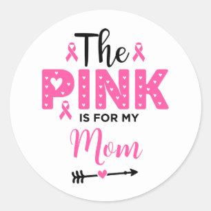 Het roze is voor mijn moeder Borstkankerbewustzijn Ronde Sticker