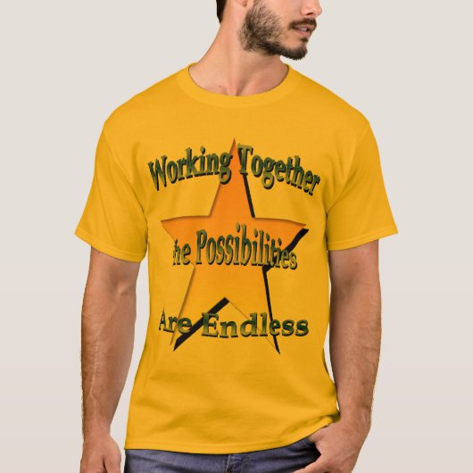 Het samenwerken van mogelijkheden is eindeloos Shi T-shirt (Voorkant)