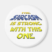 Het Sarcasme is sterk met deze Magneet (Voorkant)