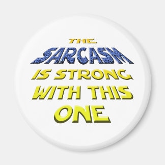 Het Sarcasme is sterk met deze Magneet