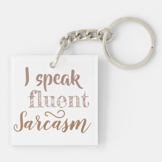 Het sarcastische Acryl dubbelzijdig Sleutelhanger (Achterkant)
