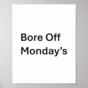 Het sarcastische poster van maandag