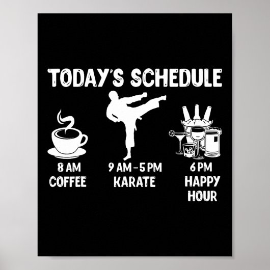 Het schema van vandaag Karate Gift - Grappig Graph Poster (Voorkant)