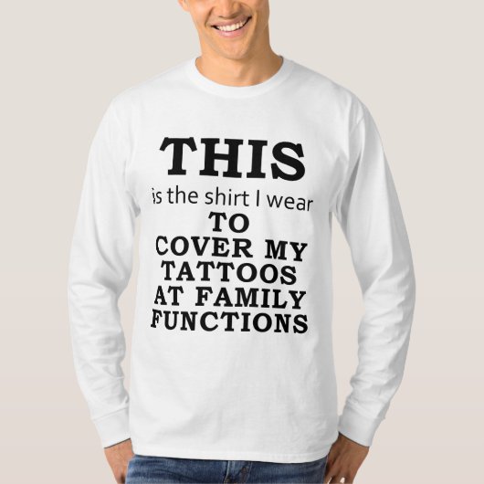 Het Shirt dat ik Draag heb om mijn Tattoos voor de (Voorkant)