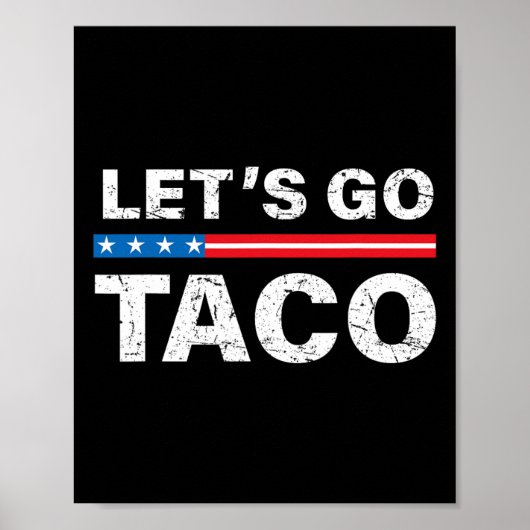 Het Shirt van Taco Let's Go Taco Let's Go Poster (Voorkant)