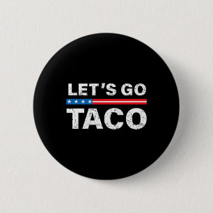 Het Shirt van Taco Let's Go Taco Let's Go Ronde Button 5,7 Cm