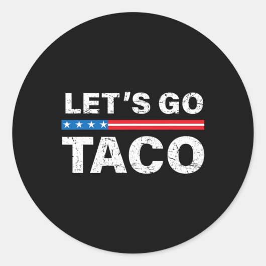 Het Shirt van Taco Let's Go Taco Let's Go Ronde Sticker (Voorkant)