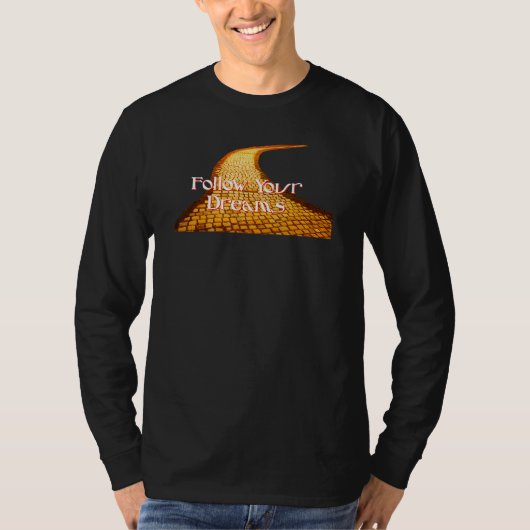 Het shirt Wizard of Oz Volg je dromen (Voorkant)