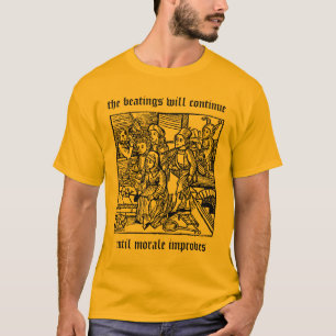 Het slaan zal doorgaan... t-shirt