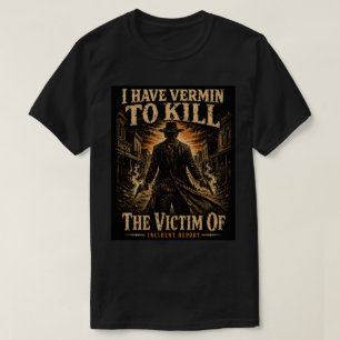 Het Slachtoffer Van - Ik Heb Ongedierte om te Dode T-shirt