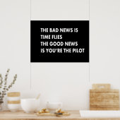 Het slechte nieuws is dat de tijd vliegt. Het goed Poster (Keuken)